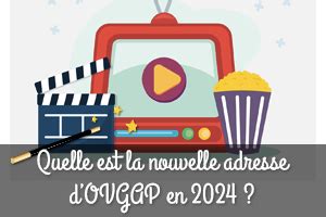 Quelle Est La Nouvelle Adresse D OVGAP En 2024