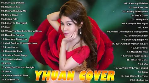 Yhuan Nonstop Love Songs Collection Greatest Hits Song By Yhuan 2022