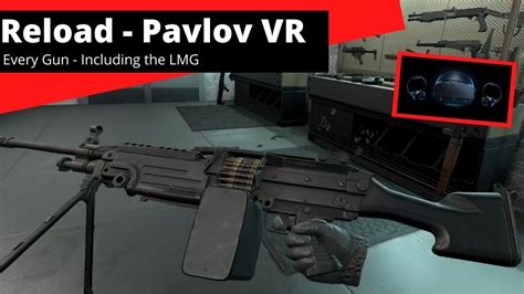 How To Reload Every Gun In Pavlov Vr Including The Lmg Youtube