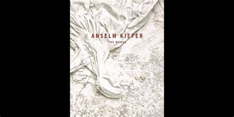 Anselm Kiefer The Women Prestel Book Review