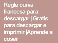 26 Ideas De Reglas Curvas Para Descargar E Imprimir Reglas De Costura