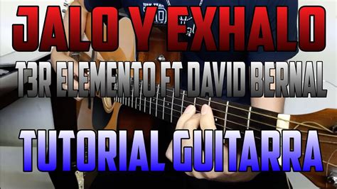 Jalo Y Exhalo T R Elemento Ft David Bernal Tutorial Youtube