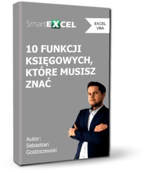 Funkcji Ksi Gowych Kt Re Musisz Zna Smartexcel Platforma Do