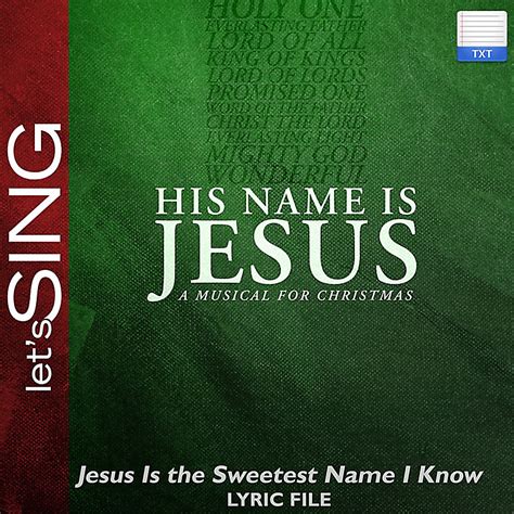 Jesus Is The Sweetest Name I Know Downloadable Lyric File Lifeway