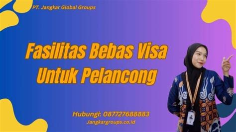 Fasilitas Bebas Visa Untuk Paspor Dinas Indonesia 2024 Jangkar Global