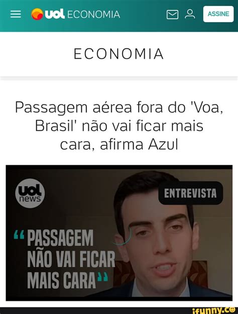 Qqusleconomia Jo Es Economia Passagem A Rea Fora Do Voa Brasil N O