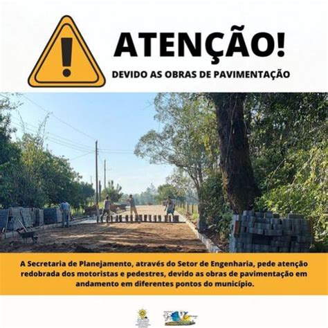 Atenção Obras De Pavimentação Em Andamento Município De General