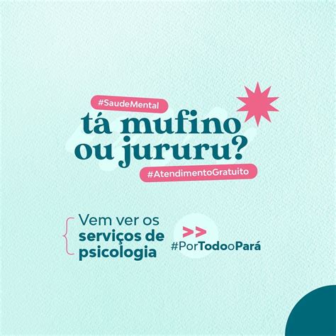 Governo do Pará on Twitter É normal ficar jururu ou mufino de vez em