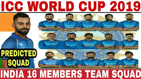 Icc World Cup 2019 India Team Squad India 16 Members Odi Squad For