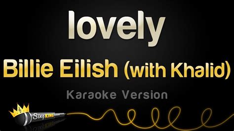 Billie Eilish - lovely (with Khalid) (Karaoke Version) Chords - Chordify