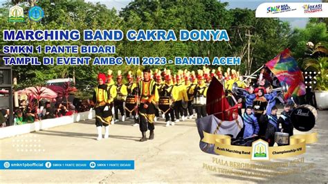 Penampilan Marching Band Cakra Donya SMKN 1 Pante Bidari At AMBC 2023