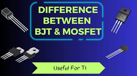 Difference Between BJT And MOSFET Interview Question Application Of