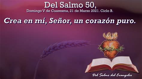 Del Salmo 50 Crea en mí Señor un corazón puro YouTube