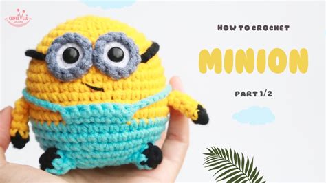 Diy Minion Ufufy Amigurumi A Fun Free Crochet Tutorial Amivui Studio