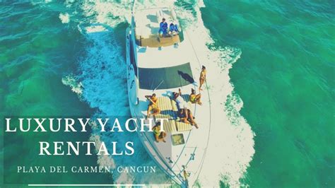 Cancun Yacht Rentals Private Yacht Rental Cancun Mexico Luxury