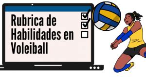 Rubrica Para Evaluar Las Habilidades En Voleiball ERubrica Blog