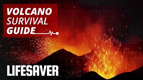 Volcanic Eruption What To Do Before During And After The Disaster Lifesaver Youtube