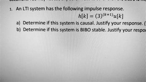 Solved An Lti System Has The Following Impulse Response H N 1x