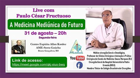 Live Paulo C Sar Fructuoso A Medicina Medi Nica Do Futuro Youtube