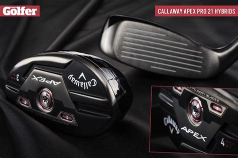 Callaway Apex 21 Hybrid And Apex 21 Pro Hybrid Review Equipment Reviews