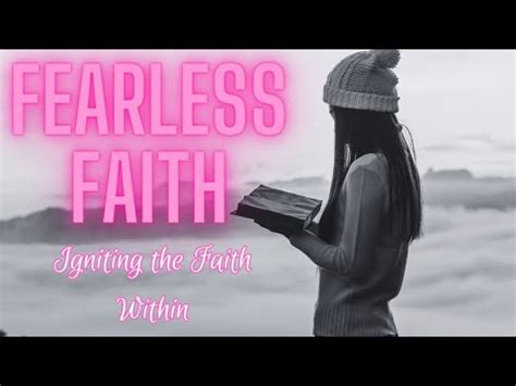 Unleashing Fearless Faith Defying All Odds Igniting Faith Over Fear