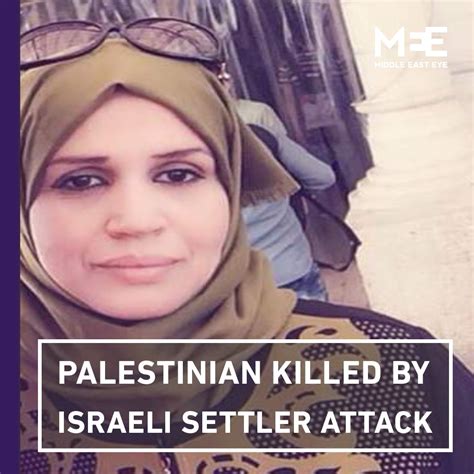 Middle East Eye On Twitter A Palestinian Woman Was Killed By Israeli Settlers Who Stoned Her