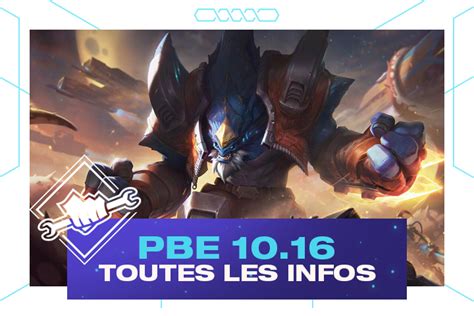 TFT PBE Patch 10 16 Toutes Les Infos Sur Les Buffs Nerfs Et