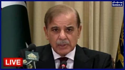 Prime Minister Shahbaz Sharif Addresses The News Conference Samaa Tv