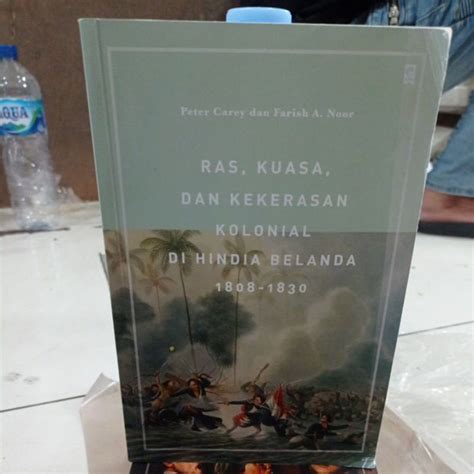 Jual Ori Baru Ras Kuasa Dan Kekerasan Kolonial Di Hindia Belanda