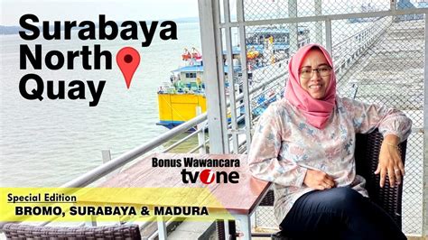 MASUK TVONE MENIKMATI KEINDAHAN PELABUHAN TANJUNG PERAK DARI SURABAYA