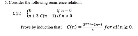 Solved Consider The Following Recurrence Relation Prove By