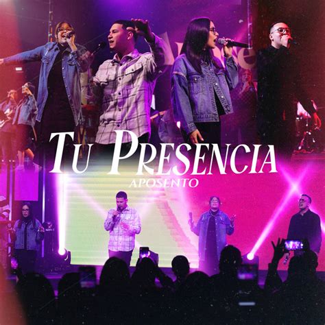 Tu Presencia Single By Aposento Spotify