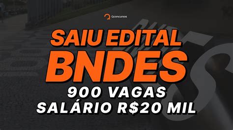 Concurso BNDES sai edital 900 vagas de analistas salário de R 20