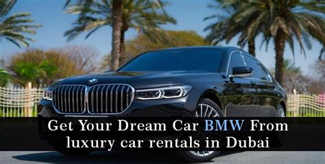 Get Your Dream Car Bmw From Luxury Car Rentals In Dubai