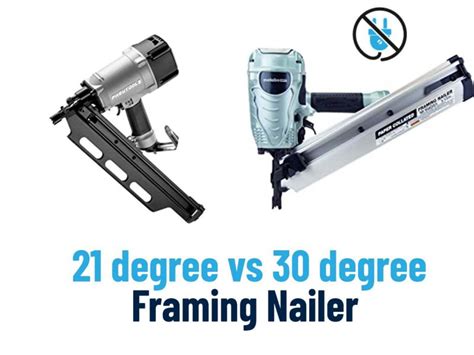 21 Degree Vs 30 Degree Framing Nailer: Unlimited True Reveal