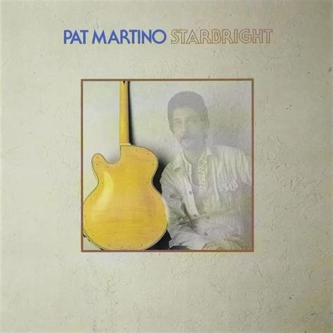 Pat Martino Starbright Lyrics And Tracklist Genius