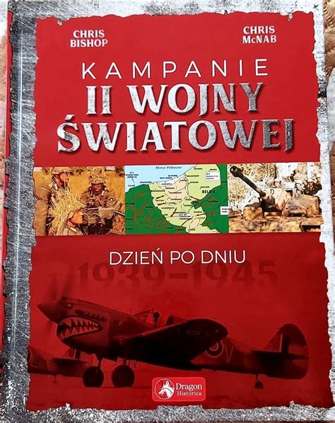 KSIĄŻKA KAMPANIE II WOJNY ŚWIATOWEJ Mszana dolna Kup teraz na