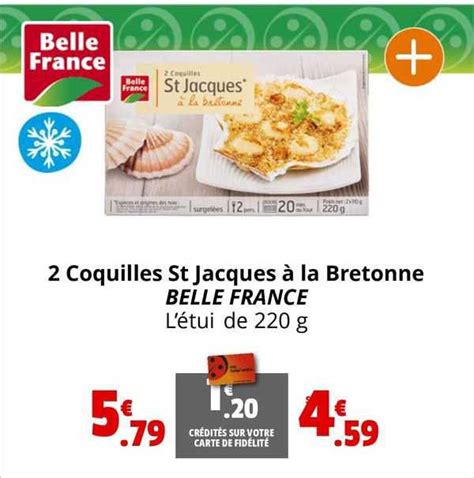 Promo Coquilles St Jacques La Bretonne Belle France Chez