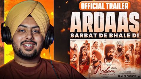 Reaction On Ardaas Sarbat De Bhale Di Official Trailer Gippy Grewal