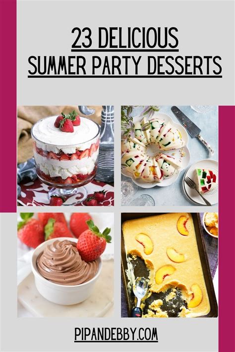 Pinterest Image For 23 Delicious Summer Party Desserts Summer Party