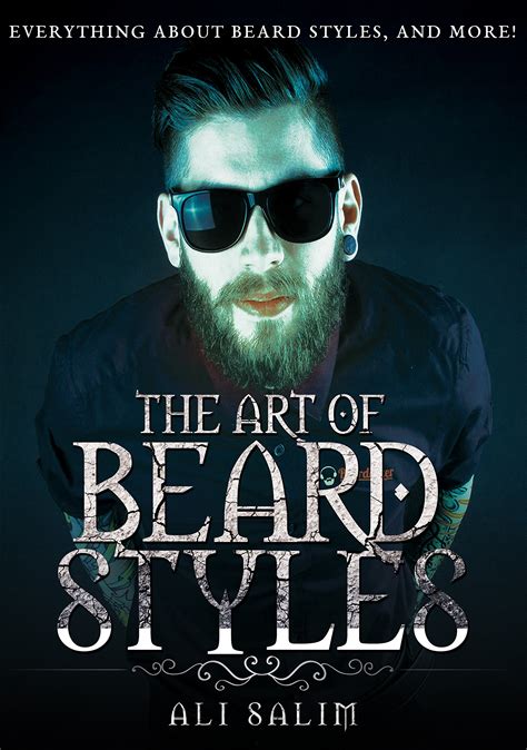 Buy The Art Of Beard Styles The Ultimate Step By Step Guide To Master