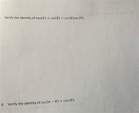 Solved Verify The Identity Of Tanθcotθcscθsecθ 6