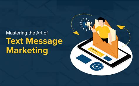 Mastering The Art Of Text Message Marketing Smartsites