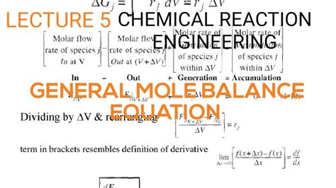 General Mole Balance Equation CSTR BATCH PFR CRE Lecture 05