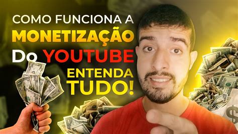 Como Funciona A Monetiza O Do Youtube Entenda Tudo Sobre Monetiza O