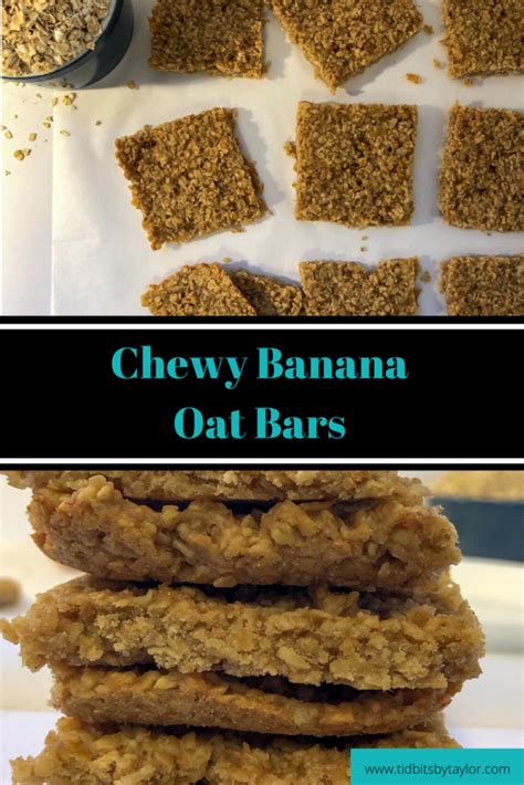 Chewy Banana Oat Bars Tidbits By Taylor