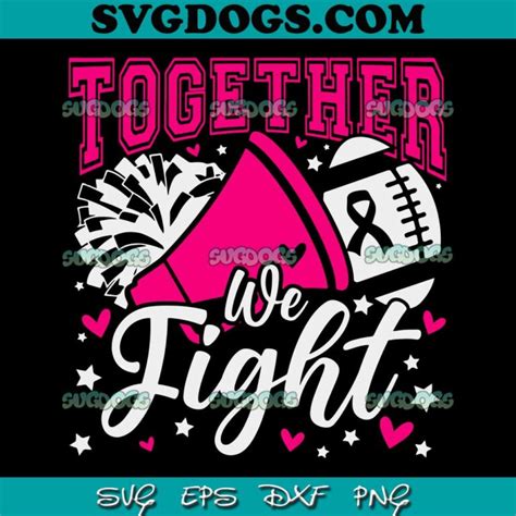 Together We Fight Svg Png