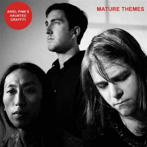 Ariel Pink S Haunted Graffiti Mature Themes Lyrics Genius Lyrics