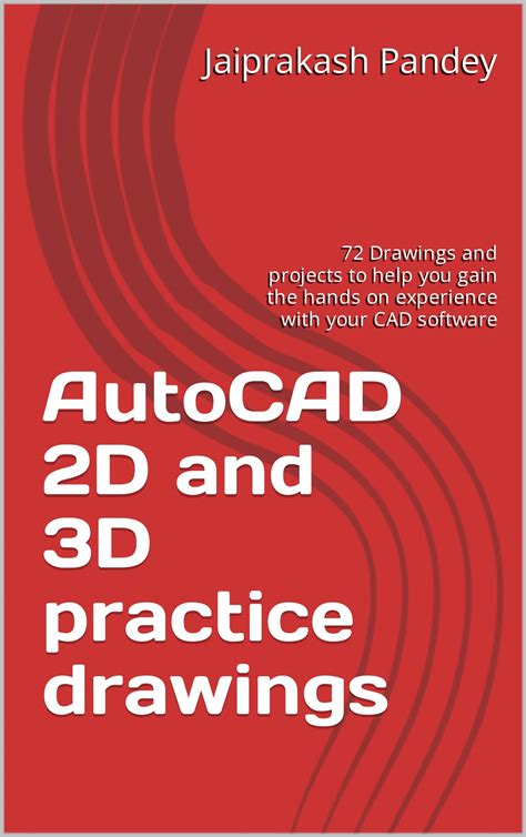 Buy Autocad 2d And 3d Practice Drawings 72 Drawings And Projects To