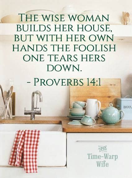 Proverbs 14 1 Kjv Every Wise Woman Buildeth Her House But The Foolish